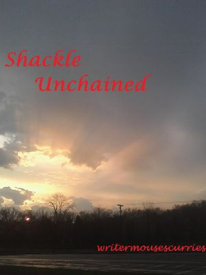 Shackle Unchained