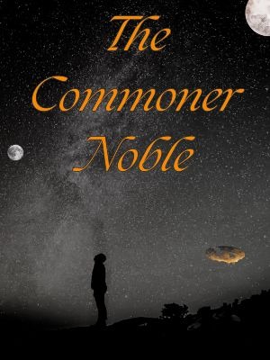 The Commoner Noble