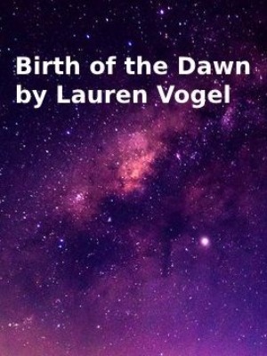 Birth of the Dawn