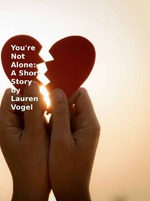 You're Not Alone