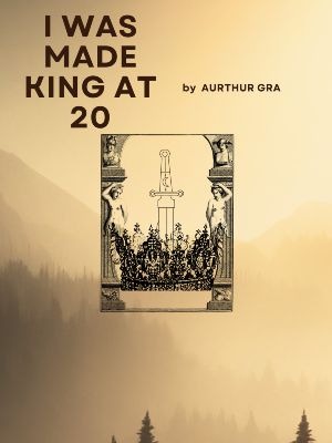 I was made king at 20.