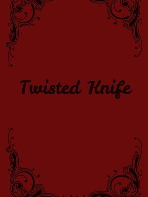 Twisted Knife