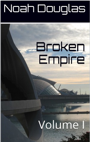 Broken Empire: Volume 1